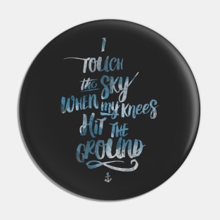 Touch The Sky Pin