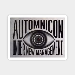 Automnicon: UNDER NEW MANAGEMENT Magnet