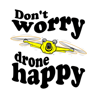 Funny Drone T-Shirt DON'T WORRY, DRONE HAPPY DJI Mini 3 Pro Vintage T-Shirt