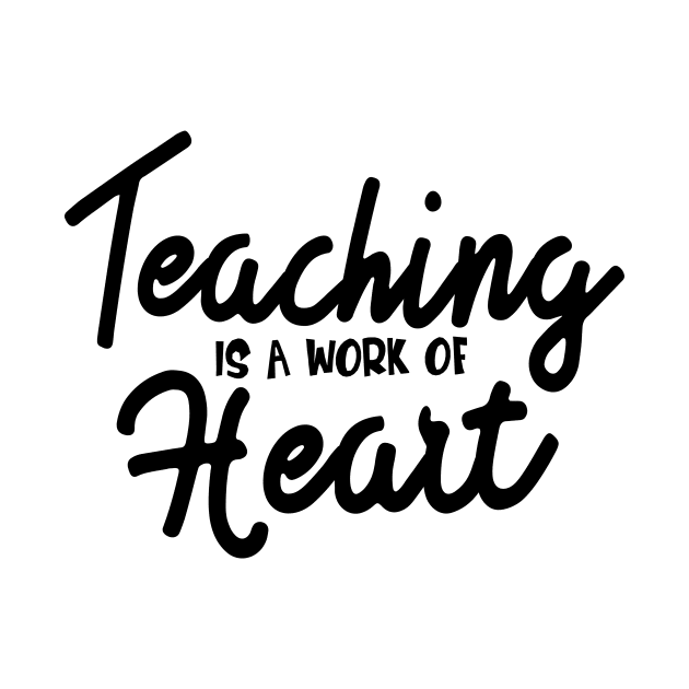 Teaching Is A Work Of Heart Gift For Teacher by emmajayne_designs