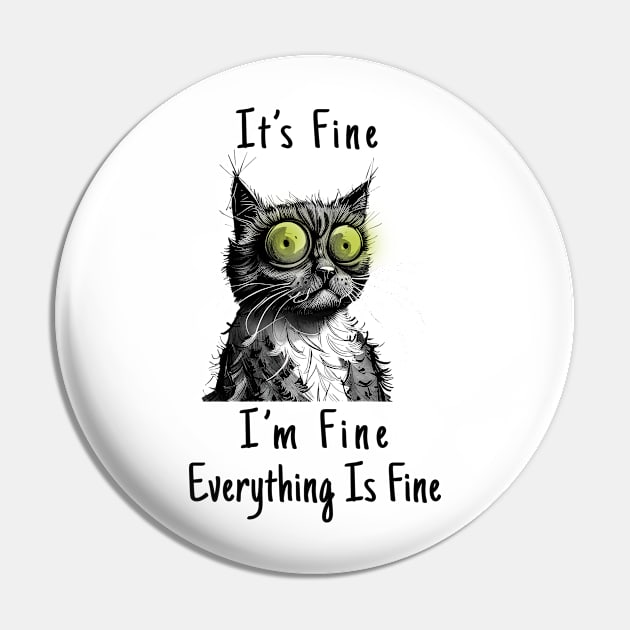 Everything's Fine Pin by ArtShare