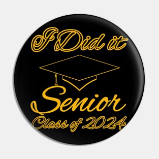 I Did It, Senior Class of 2024 Pin