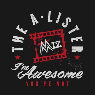 The Miz I'm Awesome You're Not T-Shirt