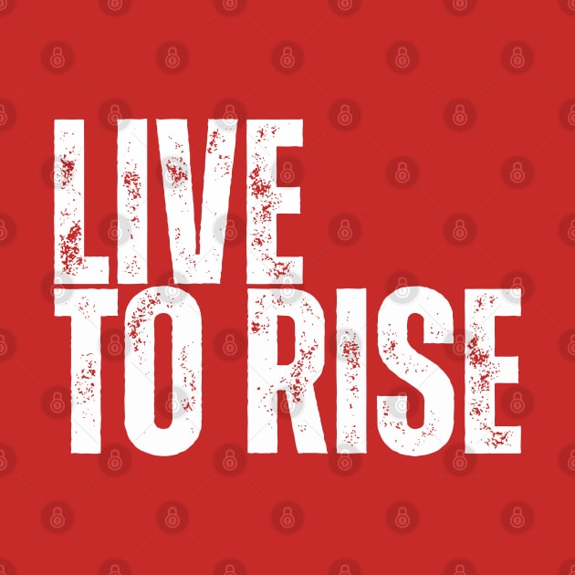 LIVE TO RISE by ohyeahh