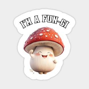 I'm A Fun-Gi T-Shirt - Cute Cottagecore Mushroom Magnet