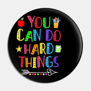 You Can Do Hard Things Teacher Back To School Pin