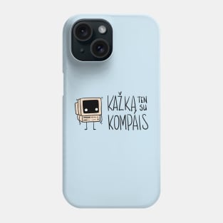 Kazka ten su kompais Phone Case