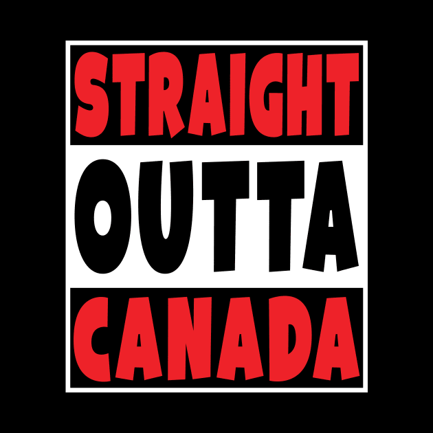 Straight Outta Canada by Eyes4