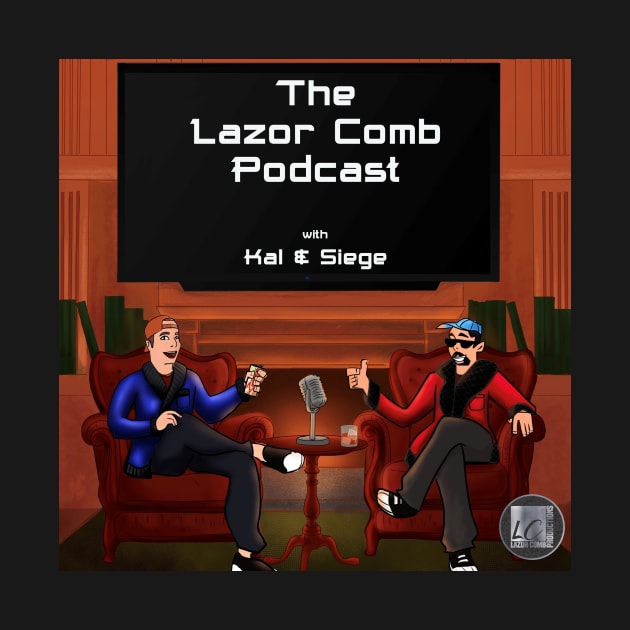 The Lazor Comb Podcast T-Shirt by Lazor Comb Productions