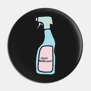 Idiot repellent Pin