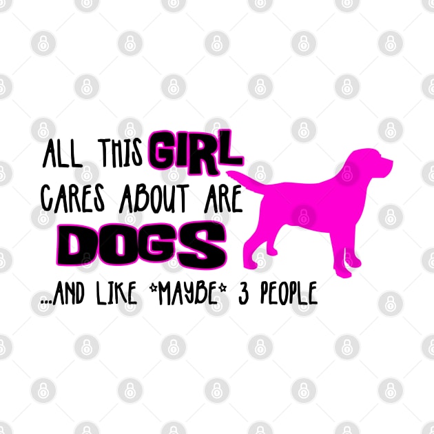 All this GIRL cares about are DOGS ....and like *maybe* 3 people by The Lemon Stationery & Gift Co