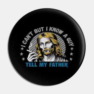 I Can't But I Know A Guy - Retro Christian Jesus Pin