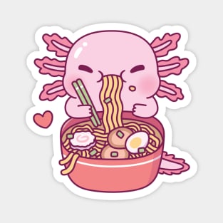 Cute Axolotl Loves Ramen Noodles Magnet