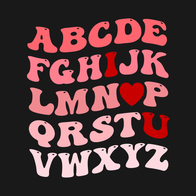 Funny Valentines Day Alphabet ABC I Love U Heart Teacher by jadolomadolo