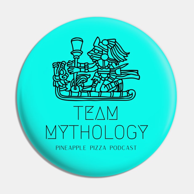 Team Mythology Pin by Pineapple Pizza Podcast