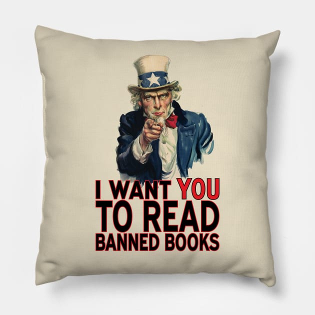 I WANT YOU TO READ BANNED BOOKS Pillow by PeregrinusCreative