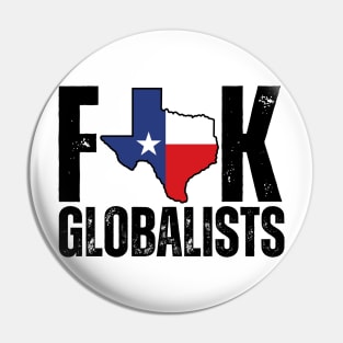 F**k globalists Pin