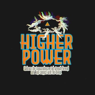 Higher power and angles T-Shirt