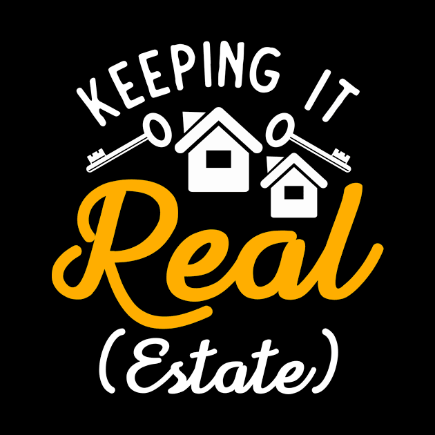 Real Estate Funny Quote Realtor Broker by shirtsyoulike