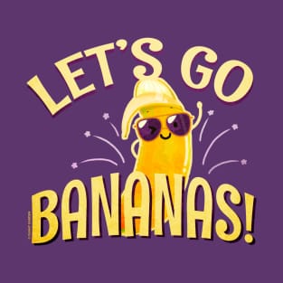 Let's Go Bananas! T-Shirt