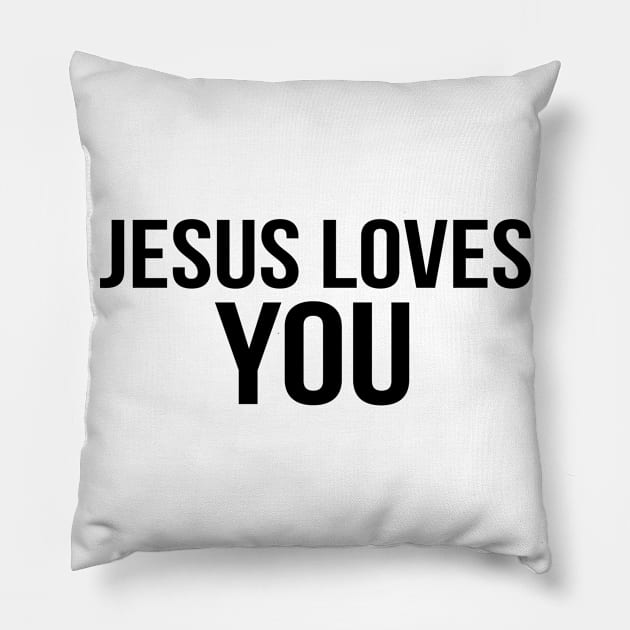 Jesus Loves You Cool Motivational Christian Pillow by Happy - Design