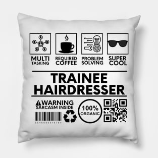 Trainee Hairdresser Pillow