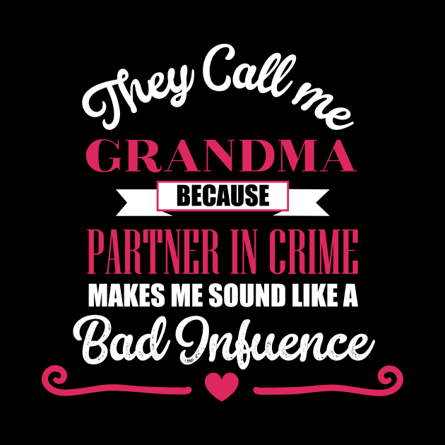 They Call Me GRANDMA by quotesTshirts