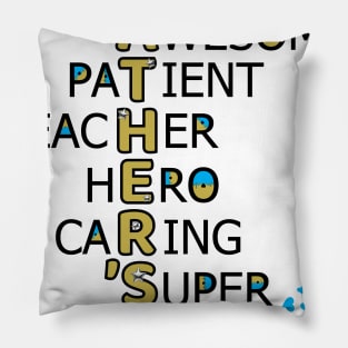 Helpful, awesome, patient, teacher, hero, caring, super, father meaning, happy father's day Pillow