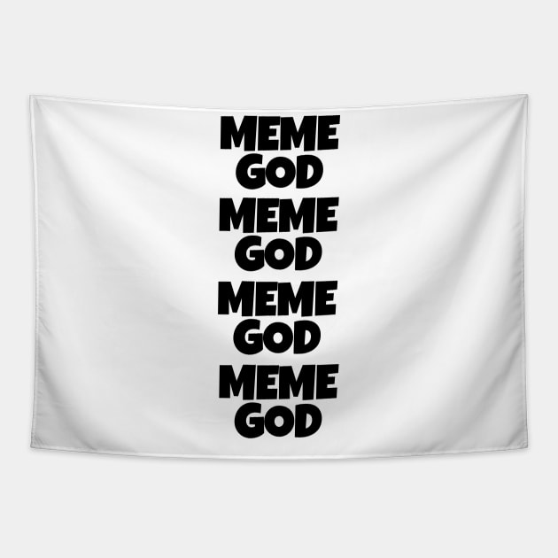 Meme God Tapestry by The Douglas Canvas