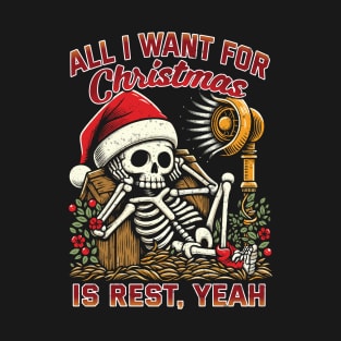 All I Want For Christmas Is Rest T-Shirt