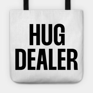 Hug dealer Tote