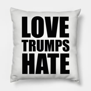 Love Trumps Hate Pillow