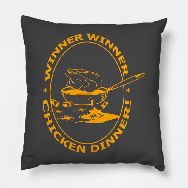 WINNER WINNER CHICKEN DINNER Pillow by philtomato