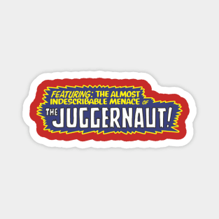 Juggernaut Magnet