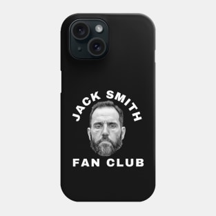 Jack Smith Fan Club Phone Case