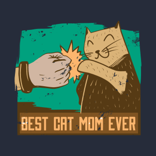 best cat mom ever T-Shirt