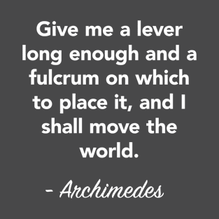 Archimedes Quote T-Shirt