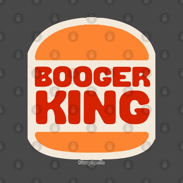 The Booger King by DizzySpells Designs