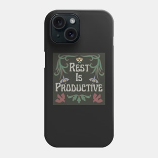 Copy of Rest is Productive Phone Case