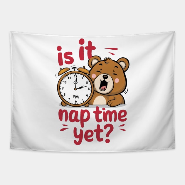 Is It Nap Time Yet Tapestry by alby store