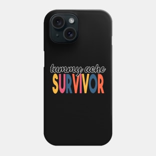 Tummy Ache Survivor Phone Case