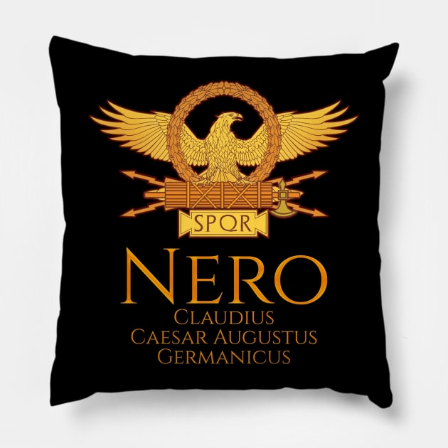 Nero Claudius Caesar Augustus Germanicus - Roman Emperor Pillow by Styr Designs