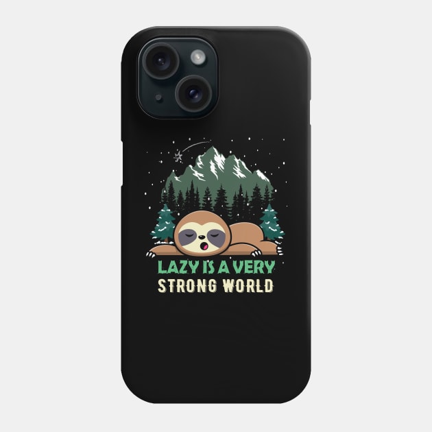 Sloth Lazy is a very strong world christmas Phone Case by CoolFuture