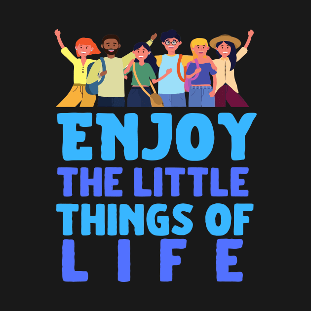 enjoy the little things in life by Luyasrite