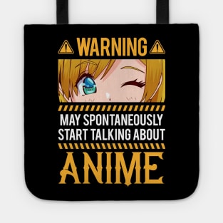 Warning may spontaneously start talking about Anime Tote