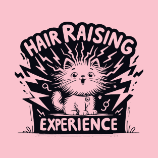 Hair Raising Experience T-Shirt