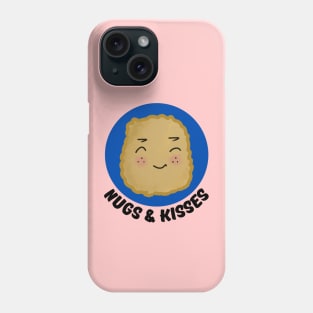 Nugs And Kisses | Nuggets Pun Phone Case