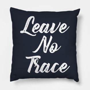 Leave No Trace Pillow