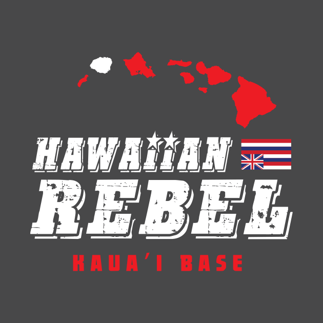 Hawaiian Rebel Kauai Hawaii Base by hawaiianrebelwear