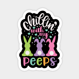 Chillin with my Peeps Funny Easter Bunny Kids Gift Magnet